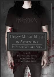 What good pop artists do you think will define 2020's pop music landscape? Heavy Metal Music In Argentina In Black We Are Seen Scaricaciottoli Emiliano Ricardo Varas Diaz Nelson Araujo Daniel Nevarez 9781789382990 Amazon Com Books