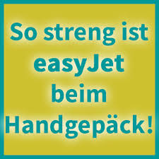 27 easyjet gutscheincodes.wir haben gerade alle gutscheinportale für dich durchsucht und 27 easyjet gutscheine für juni 2021 gefunden! á…so Streng Ist Easyjet Beim Handgepack