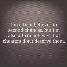 I think you need to take a chance. I M A Firm Believer In Second Chances But I M Also A Firm Believer That Cheaters Don T Deserve Them Quotes That Describe Me Me Quotes Quotes