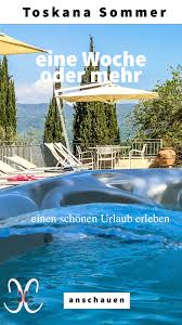 Toskana Im Sommer Die Finca Toskana Das Etwas Andere Ferienhaus Vom Designer Konzipiert Befindet Sich In Atemberaubender Ferienhaus Toskana Toskana Ferien