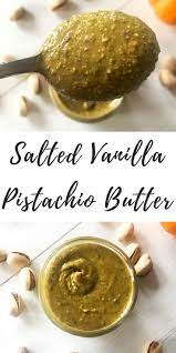 Salted Vanilla Pistachio Butter Fit Mama Real Food Pistachio Butter Nut Butter Recipes Real Food Recipes