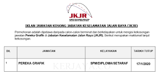 Jawatan Kosong Terkini Jabatan Keselamatan Jalan Raya Jkjr Pereka Grafik Kerja Kosong Kerajaan Swasta