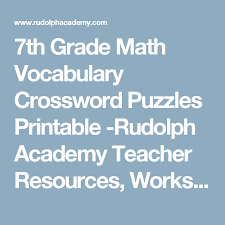 Each link below points to a printable pdf sheet which also has an answer sheet attached. 7th Grade Math Vocabulary Crossword Puzzles Printable Rudolph Academy Teacher Resources Worksheets Quizzes Online Lesso Math Vocabulary 3rd Grade Math Math