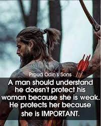 Sometimes your nearness takes my breath away; A Man Should Understand He Doesn T Protect His Woman Because She Is Weak He Protects Her Because She Is Important Better Life Quotes Viking Quotes Best Quotes
