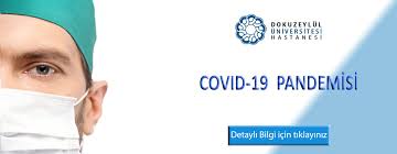 Covid 19 Pandemisi Dokuz Eylul Universitesi Arastirma Uygulama Hastanesi
