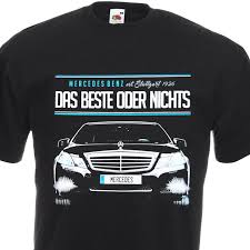 Mercedes Benz Das Beste Oder Nichts T Shirt Auto Moto 100 Cotton Mens Tee