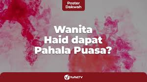 Tak hanya berdiam saja, amalan berikut ini bisa dilakukan oleh wanita haid saat ramadhan. Bulan Ramadhan Wanita Haid Dapat Pahala Puasa Ramadhan Poster Dakwah Yufid Tv Youtube