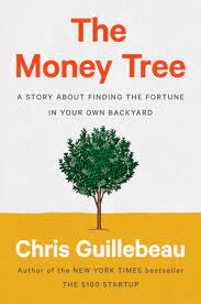 We did not find results for: The Money Tree A Story About Finding The Fortune In Your Own Backyard By Chris Guillebeau