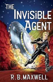 The Invisible Agent: Maxwell, R B: 9781788038560: Amazon.com: Books