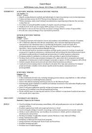 If you have experience doing research or have written papers and other materials that have seen publication, then you have skills that set you apart from most. Scientific Writer Resume Samples Velvet Jobs