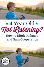 4 Year Old Not Listening How To Ditch Defiance And Nurture Cooperation 4 Year Old Tantrums 4 Year Old Behavior 4 Year Olds
