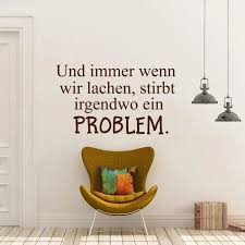 Check spelling or type a new query. Wandtattoo Und Immer Wenn Wir Lachen Stirbt Irgendwo Ein Problem Wandaufkleber Sunnywall