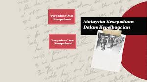 But it is certainlt not! Malaysia Kesepaduan Dalam Kepelbagaian By Nur Syafiqah