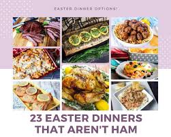 23 Easter Dinners That Aren T Ham Just A Pinch In 2020 Easter Dinner Recipes Easter Dinner Easter Brunch Food