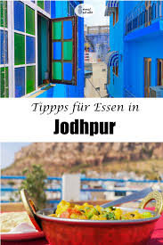 Tipps Fur Tolles Essen In Jodhpur Inkl Preisen Indien Reise Weltreise Taj Mahal