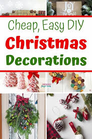 Cheap ways to decorate house for christmas. Cheap Last Minute Diy Christmas Decorations Easy To Make Yourself