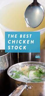 How To Make The Best Chicken Stock Stock Recipes Chicken Stock Recipe Basic Chicken Stock Recipe