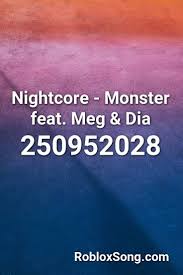 This song has 105 likes. Roblox Id Monster