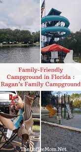 Family Friendly Campground In Florida Ragan S Family Campground The Coffee Mom Florida Campgrounds Family Adventure Travel Family Camping Games