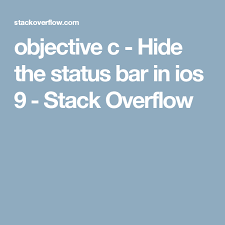 Objective C Hide The Status Bar In Ios 9 Stack Overflow Stack Overflow Status Hide