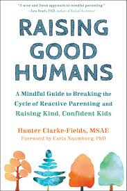 Download Raising Good Humans Hunter Clarke Fields Pdf Free Download Raising Good Humans Hunter Clarke Fie Free Pdf Books Free Ebooks