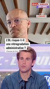 L'Olympique Lyonnais risque-t-il la rétrogradation administrative en Ligue  2 ? Régis Dupont, journaliste à L'Équipe, fait le point sur les difficultés  que rencontrent le club rhodanien et son ...