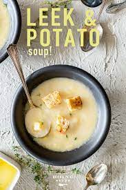 Rustic Leek Potato Soup For Winter Recipe Potato Leek Soup Leeks Soup