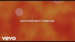 Nothing But Thieves I Was Just A Kid скачать Nothing But Thieves Forever Ever More Audio Youtube