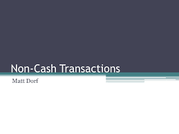 In this lesson, learn the rules of debits and credits and how to use them in accounting. Non Cash Transactions Matt Dorf What Are Non Cash Transactions Credit Card Debit Card Gift Cards Stored Value Ach Online Banking Bill Payment Obbp Ppt Download