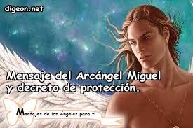 Ken ta e arcangel miguel? Mensaje Del Arcangel Miguel Y Decreto De La Cruz De Proteccion Decreto Para La Prosperidad Y Abundancia