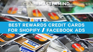 Best for travel rewards — bonus categories; Best Rewards Credit Cards For Shopify Facebook Ads Businesses Youtube