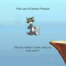 Joke4Fun Memes: First law of cartoon physics