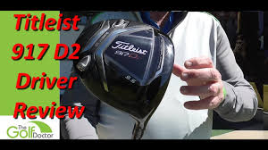 the new titleist 917 d2 driver review and the surefit cg