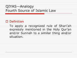 Qiyas är en av källorna till islamisk rätt vid sidan av koranen, sunna och ijma. Qiyas In Islamic Banking
