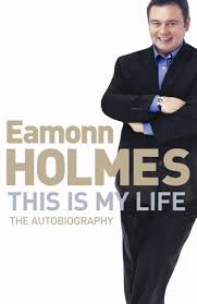 Find the perfect eamonn holmes on gmtv stock photos and editorial news pictures from getty images. Amazon Com This Is My Life Eamonn Holmes The Autobiography Ebook Holmes Eamonn Kindle Store