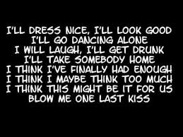 Pink Blow Me One Last Kiss Lyrics One Last Kiss Pink Lyrics Music Quotes Lyrics
