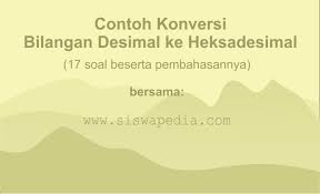 Check spelling or type a new query. Contoh Konversi Bilangan Desimal Ke Heksadesimal Siswapedia