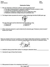 The method compares the amount of a naturally occurring radioactive isotope and its decay products, in samples. Radioactive Dating Worksheets Teaching Resources Tpt