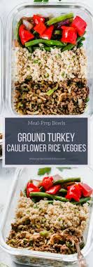 Ground Turkey Cauliflower Rice Veggie Bowls Meal Prep Primavera Kitchen Workout Food Healthy Meal Prep Riced Veggies