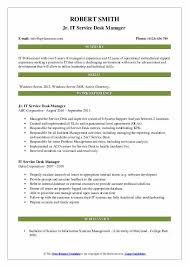 Provides answers to clients by identifying problems, researching answers, and guiding clients through corrective steps. It Service Desk Manager Resume Samples Qwikresume