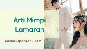 Check spelling or type a new query. Arti Mimpi Lamaran Dan Pertandanya Bagi Kehidupan Sehari Hari Menurut Para Ahli