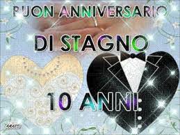 Buon Anniversario Nozze Di Stagno 10 Anni Di Matrimonio Buongiorno Augur Buon Anniversario Anniversario Anniversario Di Matrimonio