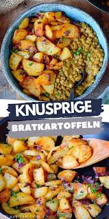 Knusprige Bratkartoffeln Vegan Lunch Recipes Vegetarian Dishes Roasted Potatoes