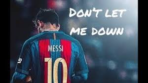 Kick the ball against the wall with the instep of your. Messi Don T Let Me Down Youtube