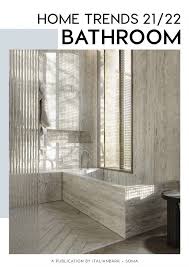 We must all agree that faucets are among the most used fixtures in our homes, we probably turn them on and off. Bathroom Trends 2021 2022 4 Upcoming Trends Plus New E Book Italianbark