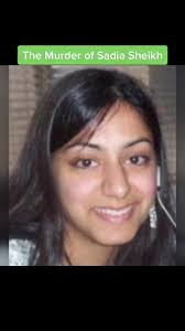 The Murder of Sadia Sheikh: A Tragic True Crime Story