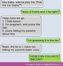 2 To The 1 To The 1 To The 3 Do You Wanna Die Yeah Definitely Bacon Yeah I Can T Think Of A Good Title Funsubstance Com Funny Texts Pregnant Funny Text Conversations Funny Text Messages