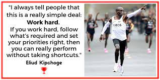 Eliud kipchoge one looks back with appreciation to the brilliant teachers, but with gratitude to those who touched our human feelings. Quote Of The Day Kipchoge On Working Hard High Performance West