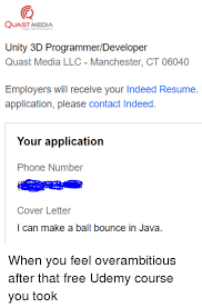 This site contains affiliate links from which we receive a compensation (like amazon for example). Quast Media Unity 3d Programmerdeveloper Quast Media Llc Manchester Ct 06040 Employers Will Receive Your Indeed Resume Application Please Contact Indeed Your Application Phone Number Cover Letter I Can Make A
