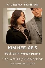 Kim Hee Ae S Fashion As Ji Sun Woo In K Drama The World Of The Married Episodes 7 8 Fresh Outfits Celebrities Fashion